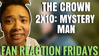 The Crown Season 2 Episode 10: "Mystery Man" Reaction & Review | Fan Reaction Fridays