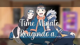 {☁️} Time Minato reagindo a… |React| [Time Minato | KakaObi | RinKonan] [Yaoi/Yuri] [1/??]