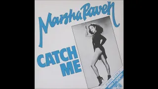 Marsha Raven - 1983 - Catch Me - I'm Falling In Love - Extended Version
