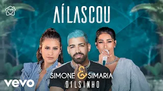 Simone & Simaria, Dilsinho - Aí Lascou