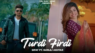 Song Teaser ► TURDI FIRDI - Sifat, Gurlej Akhtar | Proof | Sukh Brar | Latest Punjabi Songs 2020