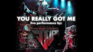 YOU REALLY GOT ME-Live Performance by: JUMP-America's Van Halen Experience