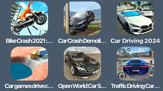 Bike Crash 2021,Car Crash Demolisher,Car Driving 2024,Car Games Drive Crash,Open World Car,Traffic