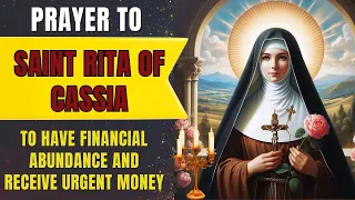 🙏💖Miraculous Prayer to St. Rita of Cassia for Financial Abundance and Receive Urgent Money