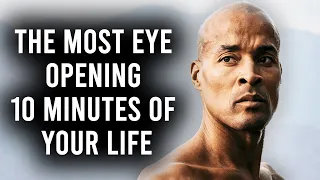The Most Eye Opening 10 Minutes Of Your Life - (David Goggins Motivation)