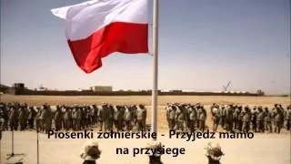 Piosenki żołnierskie - Przyjedź mamo na przysiegę - Tekst