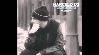 Marcelo D2 -  Está Chegando a Hora (Abre Alas) - ll Jm