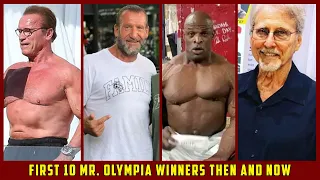First 10 Mr. Olympia Winners Then And Now