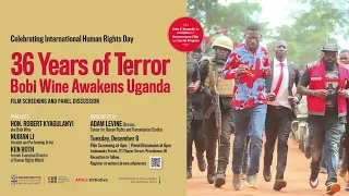 36 Years of Terror: Bobi Wine Awakens Uganda