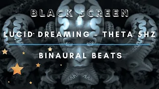 Lucid Dreaming - Astral Projection - 7 Hour Theta 5HZ - Binaural Beats - REM Sleep - Black Screen