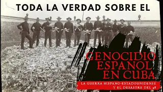 Genocidio Cuba - Genocidio Filipinas - Guerra hispano-estadounidense