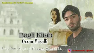 Orxan Masalli Bagli Kitab 2019 (Cox Tesirli Mahni)