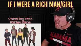 IF I WERE A RICH MAN/GIRL | VoicePlay Feat. Ashley Diane REACTION