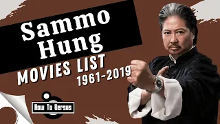 Sammo Hung | Movies List (1961-2019)