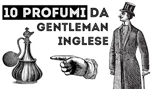 10 PROFUMI da GENTLEMAN inglese