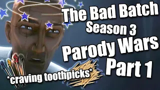 TBB Season 3 •│Parody Wars Part 1│• CRAVING TOOTHPICKS (≧◡≦)