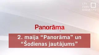 2. maija "Panorāma" un "Šodienas jautājums"