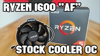 Ryzen 1600 "AF" Overclocking on the Stock Cooler