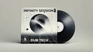 Infinity Session #2 Dub Techno Vibes for Study, Drive, & Relaxation | 1.5 Hours