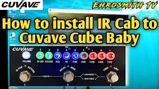 How to install IR to Cube Baby | Cube Baby IR Loader Pedal | Paano magload ng IR sa Cube Baby