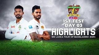 Bangladesh vs Sri Lanka Highlights | 1st Test | Day 3 | Sri Lanka tour of Bangladesh 2024