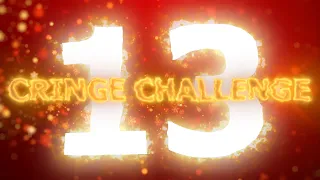 💀 CRINGE CHALLENGE 14 ( SPECIAL FIN 2022 🥳 )