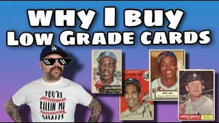 Why I Collect Low Grade Baseball Cards