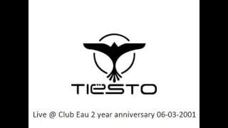 DJ Tiesto Live @ Club Eau 2 Year Anniversary 06 03 2001