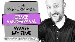 YouTube Artist Reacts to @GraceVanderWaal Waste My Time | TJR318