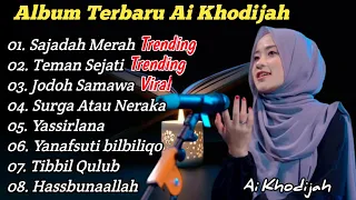 SAJADAH MERAH AI KHODIJAH FULL ALBUM • SHOLAWAT RELIGI TERBARU 2023 PENYEJUK HATI ( TRENDING )