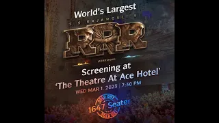 Oscar-Winner ‘RRR’ World’s Biggest Screening - (03/01/23) - DTLA - Ace Theater - w/SS Rajamouli (HD)