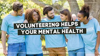 The Impact of Volunteering on Mental Health: A Closer Look