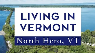 Town of North Hero, VT | Life in the Lake Champlain Islands | Moving to Vermont