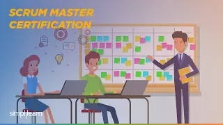 Scrum Master Certification | Scrum Master Training | Simplilearn