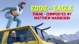 Eddie the Eagle Theme - Matthew Margeson