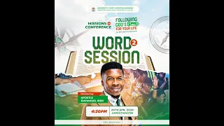 UJCM MISSIONS 2024; WORD SESSION 2 WITH APOSTLE EMMANUEL IREN