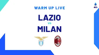 🔴 LIVE | Warm up | Lazio-Milan | Serie A TIM 2023/24