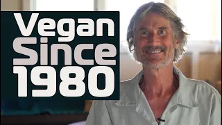 Vegan Since 1980! Dr. Will Tuttle's Story & Perspectives