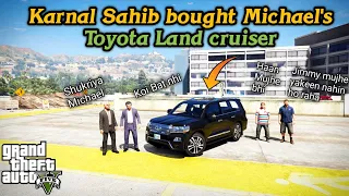 Karnal Sahib bought Michael's Toyota Land cruiser | GTA V Real Life mods urdu | GTA 5 Pakistan #78