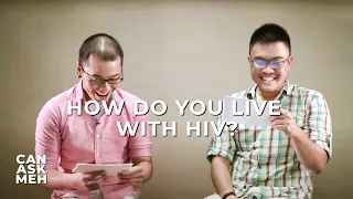 Living As A HIV Positive Person | Can Ask Meh?