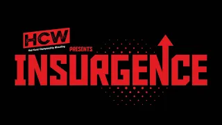 HCW Insurgence Episode 3