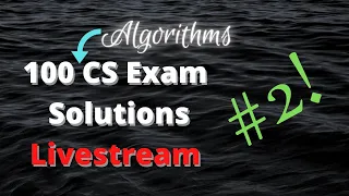 100 MORE Algorithm Exam Solutions - Easy Theory