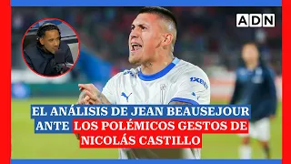 El análisis de Jean Beausejour ante los polémicos gestos de Nicolás Castillo