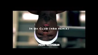 In Da Club - 50 cent (r&b remix) Prod. Kayveman