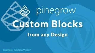 Build Blocks for any Design with Pinegrow for WordPress