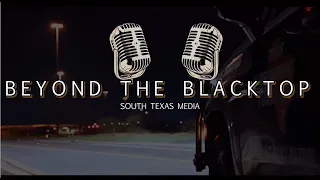 Beyond the Blacktop: Episode One