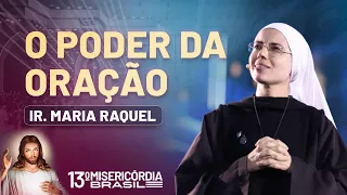 O poder da oração - Ir Maria Raquel - 08/04/24 | Misericórdia Brasil 2024