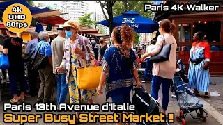 🇫🇷Paris 4K Walker l Paris walking tour l Super Busy street market - Paris 13th Avenue d'Italie