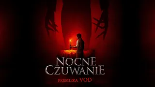 NOCNE CZUWANIE | ZWIASTUN | HORROR