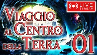 Viaggio al Centro della Terra INTEGRALE - LIVE RECORDING #01